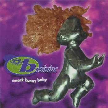 Album Brainiac: Smack Bunny Baby