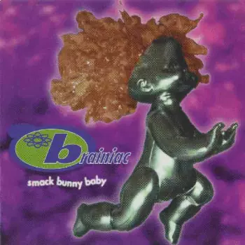 Brainiac: Smack Bunny Baby