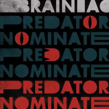 LP Brainiac: The Predator Nominate E.P. LTD | CLR 418428