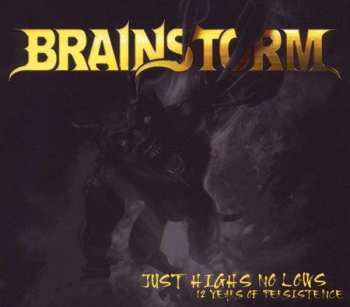 Brainstorm: Just Highs No Lows - 12 Years Of Persistence