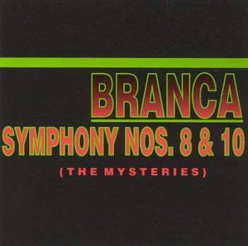 Album Glenn Branca: Symphony Nos. 8 & 10 (The Mysteries)