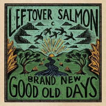 Album Leftover Salmon: Brand New Good Old Days