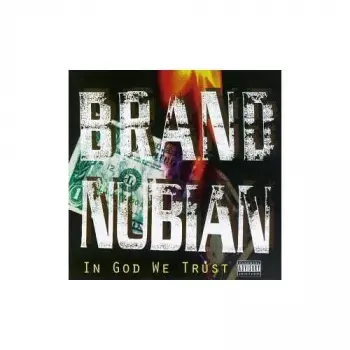 Brand Nubian: In God We Trust