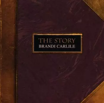 Brandi Carlile: The Story