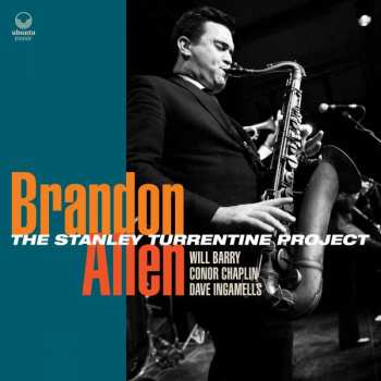 Album Brandon Allen: The Stanley Turrentine Project
