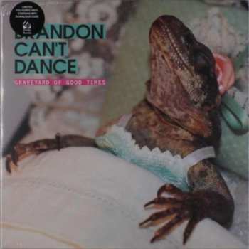 Album Brandon Can't Dance: Graveyard Of Good Times