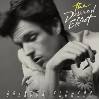 Brandon Flowers: The Desired Effect