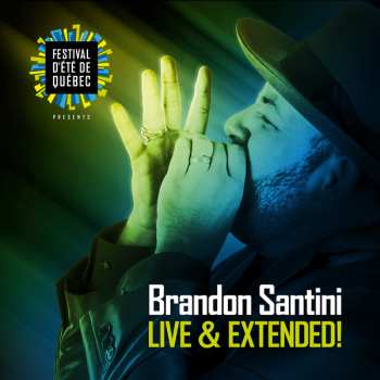 Album Brandon Santini: Live & Ezxtended
