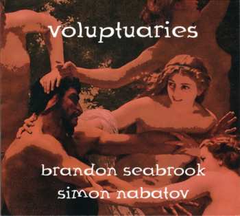 Album Brandon Seabrook: Voluptuaries
