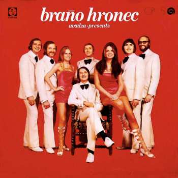 Album Braňo Hronec: Braňo Hronec Uvádza • Presents
