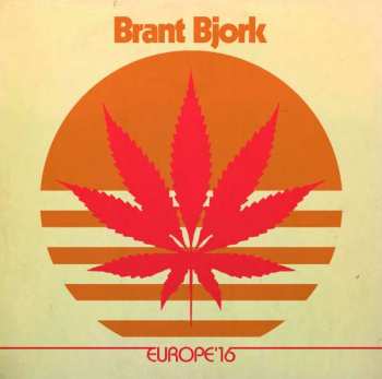Album Brant Bjork: Europe '16