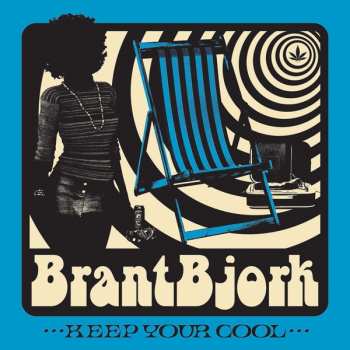 Album Brant Bjork: Keep Your Cool.