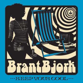 CD Brant Bjork: Keep Your Cool DIGI 195381