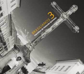 Album Hamilton de Holanda Quinteto: Brasilianos 3