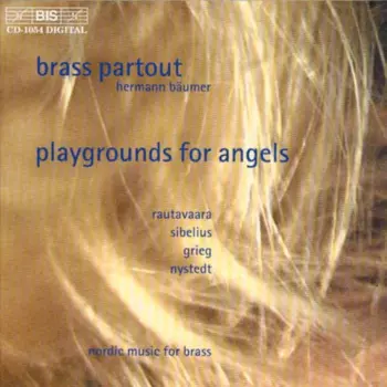 Playgrounds For Angels (Nordic Music For Brass)