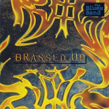 Album The Blues Band: Brassed Up