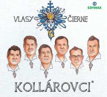 Album Bratia Kollárovci: Vlasy Čierne
