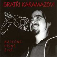 Album Bratři Karamazovi: Báječné Písně Živě