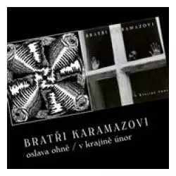 Bratři Karamazovi: Oslava Ohně + V Krajině Únor