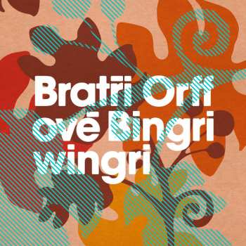 Album Bratři Orffové: Bingriwingri