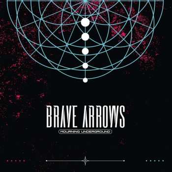 Album Brave Arrows: Mourning Underground