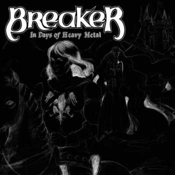 Album Breaker: In Days Of Heavy Metal