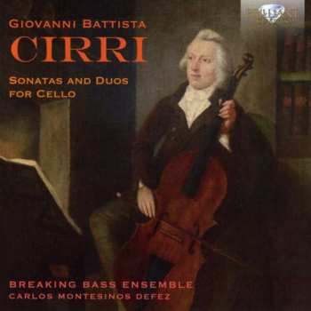Album Breaking Bass Ensemble &: Cirri: Sonatas And Duos For Cello