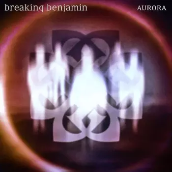 Breaking Benjamin: Aurora
