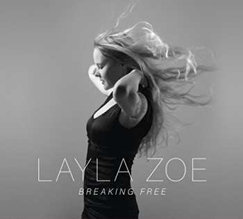 Album Layla Zoe: Breaking Free