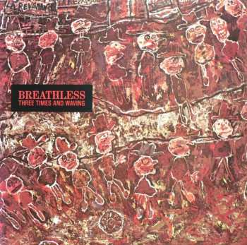 Album Breathless: Three Times And Waving