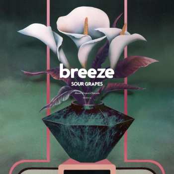 Album Breeze: Sour Grapes