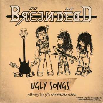 2CD Brejn Dedd: Ugly Songs (1988-1993 The 30th Anniversary Album) 235635