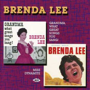 Album Brenda Lee: Grandma, What Great Songs You Sang! / Miss Dynamite