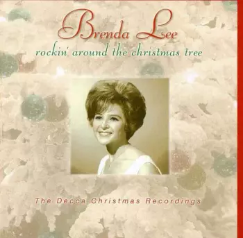 Brenda Lee: Rockin' Around The Christmas Tree - The Decca Christmas Recordings