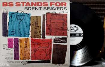 LP Brent Seavers: BS Stands For LTD 447712