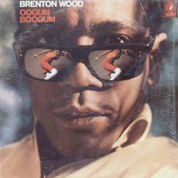 Album Brenton Wood: Oogum Boogum