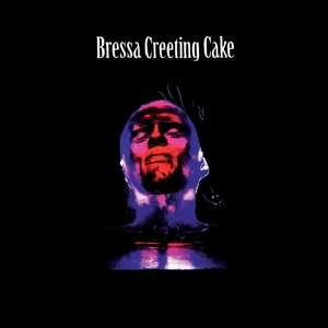 Bressa Creeking Cake: Bressa Creeking Cake