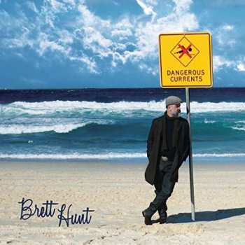 Album Brett Hunt: Dangerous Currents