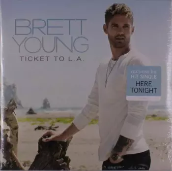 Brett Young: Ticket To L.A.