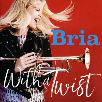 CD Bria Skonberg: With A Twist 508013