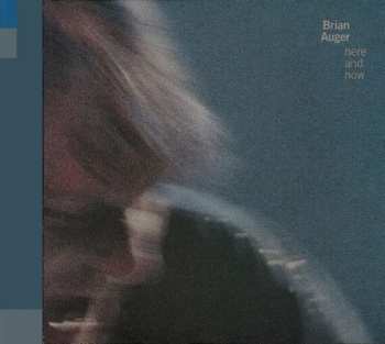 Album Brian Auger: Here And Now