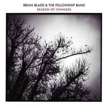 Brian Blade Fellowship: Season Of Changes