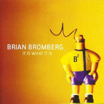 CD Brian Bromberg: It Is What It Is 296605