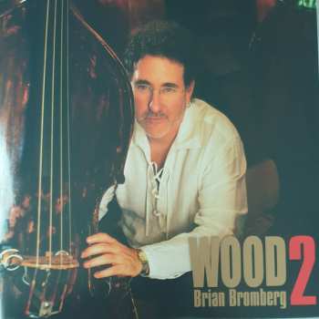2LP Brian Bromberg: Wood 2 LTD 496335