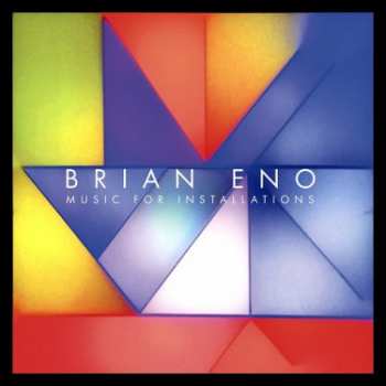 Album Brian Eno: Music For Installations