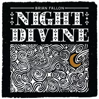 Brian Fallon: Night Divine
