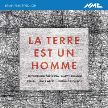 CD Brian Ferneyhough: La Terre Est Un Homme 391633