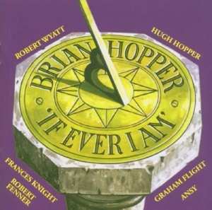 Brian Hopper: If Ever I Am