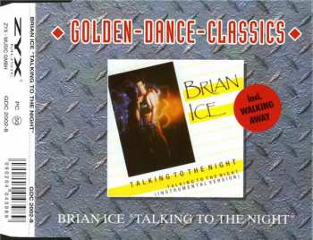 CD Brian Ice: Talking To The Night / Walking Away 324665