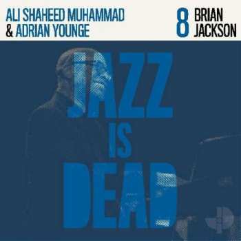 Album Brian Jackson: Jazz Is Dead 8
